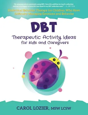 Idee di attività terapeutiche DBT per bambini e caregiver - DBT Therapeutic Activity Ideas for Kids and Caregivers
