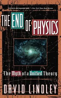 La fine della fisica: Il mito della teoria unificata - The End of Physics: The Myth of a Unified Theory