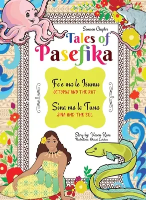 Racconti di Pasefika - Il polpo e il ratto, Sina e l'anguilla - Tales of Pasefika - Octopus and the Rat, Sina and the Eel