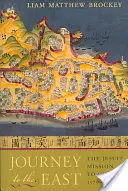 Viaggio in Oriente: La missione dei gesuiti in Cina, 1579-1724 - Journey to the East: The Jesuit Mission to China, 1579-1724