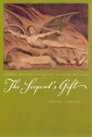 Il dono del serpente: Riflessioni gnostiche sullo studio della religione - The Serpent's Gift: Gnostic Reflections on the Study of Religion