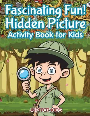 Divertimento affascinante! Libro di attività sulle immagini nascoste per bambini - Fascinating Fun! Hidden Picture Activity Book for Kids
