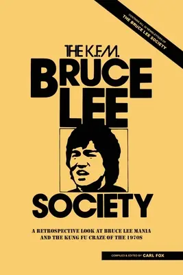 La società di Bruce Lee: Uno sguardo retrospettivo alla mania di Bruce Lee e alla mania del Kung Fu degli anni Settanta - The Bruce Lee Society: A Retrospective Look at Bruce Lee Mania and the Kung Fu Craze of the 1970s
