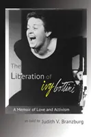 La liberazione di Ivy Bottini: un libro di memorie sull'amore e l'attivismo - The Liberation of Ivy Bottini: A Memoir of Love and Activism