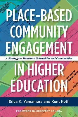 L'impegno comunitario basato sul luogo nell'istruzione superiore: Una strategia per trasformare università e comunità - Place-Based Community Engagement in Higher Education: A Strategy to Transform Universities and Communities