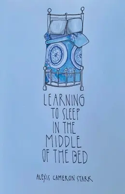Imparare a dormire in mezzo al letto - Learning to Sleep in the Middle of the Bed