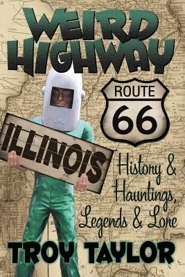 Autostrada strana: Illinois - Weird Highway: Illinois