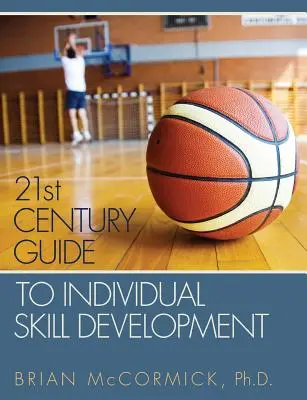 Guida del 21° secolo allo sviluppo delle abilità individuali - 21st Century Guide to Individual Skill Development