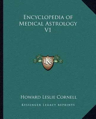 Enciclopedia di astrologia medica V1 - Encyclopedia of Medical Astrology V1