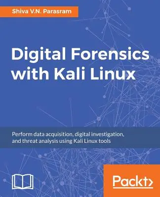 Forensica digitale con Kali Linux - Digital Forensics with Kali Linux
