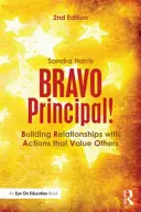 Principale BRAVO! Costruire relazioni con azioni che valorizzano gli altri - BRAVO Principal!: Building Relationships with Actions that Value Others