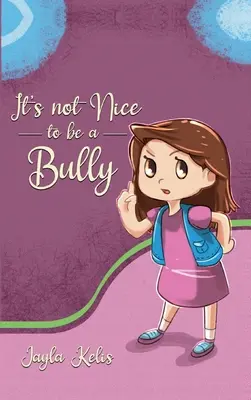 Non è bello essere un bullo - It's Not Nice to be a Bully