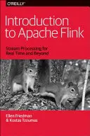 Introduzione ad Apache Flink: Elaborazione di flussi in tempo reale e oltre - Introduction to Apache Flink: Stream Processing for Real Time and Beyond