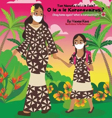 Che cos'è il Coronavirus? O le a le Koronavairusi? - What is Coronavirus? O le a le Koronavairusi?