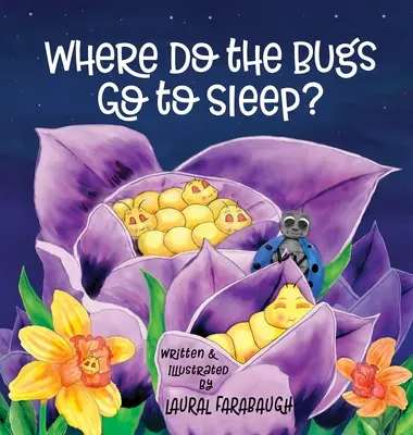 Dove vanno a dormire gli insetti? - Where Do the Bugs Go to Sleep?