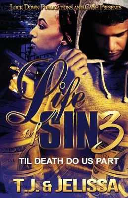 La vita del peccato 3: Finché morte non ci separi - Life of Sin 3: Til Death Do Us Part