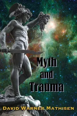 Mito e trauma: il Sé Superiore, l'Antica Saggezza e i loro nemici - Myth and Trauma: Higher Self, Ancient Wisdom, and their Enemies