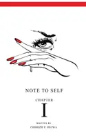 Nota a se stessa: Capitolo I - Note To Self: Chapter I
