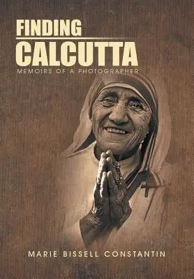 Alla ricerca di Calcutta: Memorie di un fotografo - Finding Calcutta: Memoirs of a Photographer