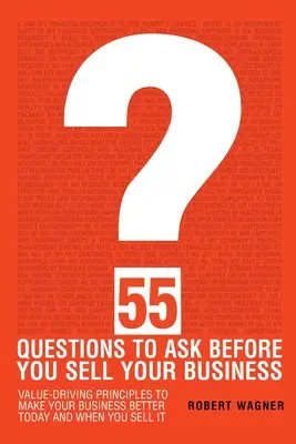 55 domande da fare prima di vendere la propria azienda - 55 Questions to Ask Before You Sell Your Business