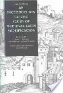 Introduzione allo studio della versificazione latina medievale - An Introduction to the Study of Medieval Latin Versification