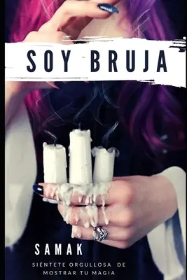 Sono una bruja: Sii orgoglioso di mostrare la tua magia - Soy bruja: Sintete orgullosa de mostrar tu magia