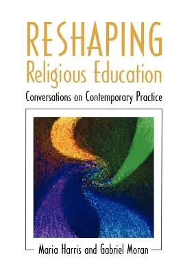 Rimodellare l'educazione religiosa - Reshaping Religious Education