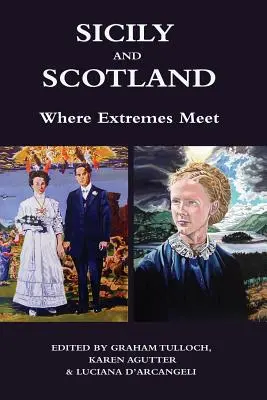 Sicilia e Scozia: Dove gli estremi si incontrano - Sicily and Scotland: Where Extremes Meet