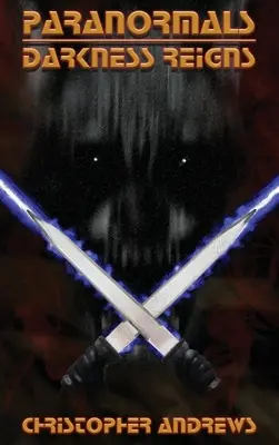 Paranormali: L'oscurità regna - Paranormals: Darkness Reigns