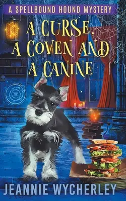 Una maledizione, una congrega e un cane: Un Mistero Accogliente Paranormale sugli Animali - A Curse, a Coven and a Canine: A Paranormal Animal Cozy Mystery