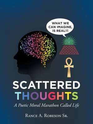 Pensieri sparsi: Una maratona morale poetica chiamata vita - Scattered Thoughts: A Poetic Moral Marathon Called Life