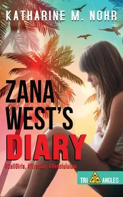Il diario di Zana West: #CaliGirls, #FirstCar, e #HonoluluLaw - Zana West's Diary: #CaliGirls, #FirstCar, and #HonoluluLaw