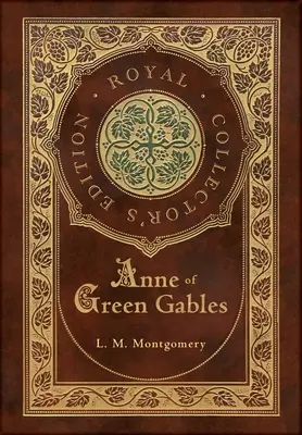 Anne of Green Gables (Royal Collector's Edition) (Copertina rigida laminata con copertina) - Anne of Green Gables (Royal Collector's Edition) (Case Laminate Hardcover with Jacket)