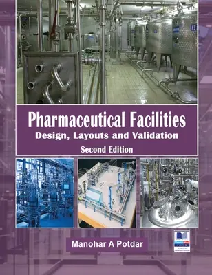 Strutture farmaceutiche: Progettazione, layout e convalida - Pharmaceutical Facilities: Design, Layouts and Validation