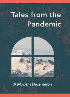 Racconti dalla Pandemia: Un Decamerone moderno - Tales from the Pandemic: A Modern Decameron