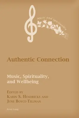 Connessione autentica; musica, spiritualità e benessere - Authentic Connection; Music, Spirituality, and Wellbeing