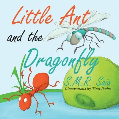 La formichina e la libellula: Ogni verità ha due facce - Little Ant and the Dragonfly: Every Truth Has Two Sides