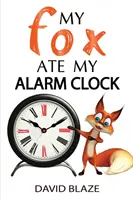 La mia volpe ha mangiato la mia sveglia - My Fox Ate My Alarm Clock