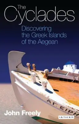 Le Cicladi: Alla scoperta delle isole greche dell'Egeo - The Cyclades: Discovering the Greek Islands of the Aegean