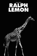 Ralph Lemon: Danza moderna - Ralph Lemon: Modern Dance