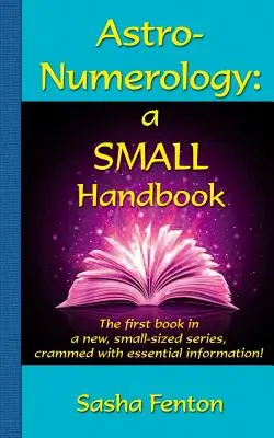 Astro-numerologia: un piccolo manuale - Astro-Numerology: a Small Handbook