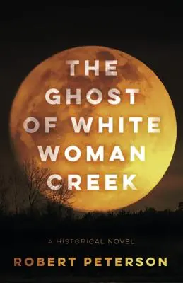 Il fantasma di White Woman Creek - The Ghost of White Woman Creek