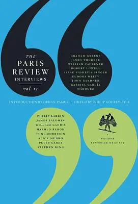 The Paris Review Interviews, II: La saggezza dei maestri della letteratura mondiale - The Paris Review Interviews, II: Wisdom from the World's Literary Masters