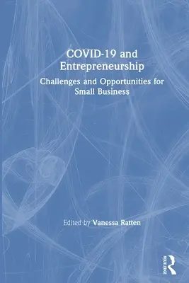 COVID-19 e imprenditorialità: Sfide e opportunità per le piccole imprese - COVID-19 and Entrepreneurship: Challenges and Opportunities for Small Business