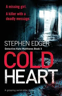 Cuore freddo: Un avvincente thriller con serial killer - Cold Heart: A Gripping Serial Killer Thriller
