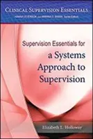 Elementi essenziali di supervisione per un approccio sistemico alla supervisione - Supervision Essentials for a Systems Approach to Supervision