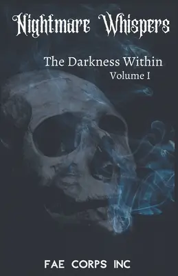 L'incubo sussurra: L'oscurità interiore - The Nightmare Whispers: The Darkness Within