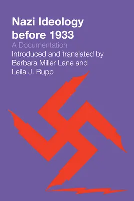 L'ideologia nazista prima del 1933: Una documentazione - Nazi Ideology Before 1933: A Documentation