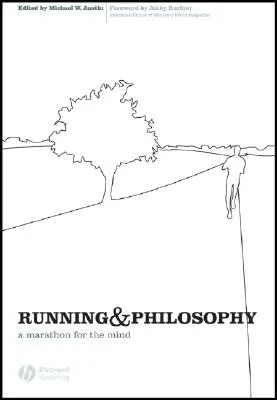 Corsa e filosofia: Una maratona per la mente - Running and Philosophy: A Marathon for the Mind