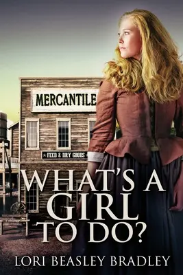 Cosa deve fare una ragazza - What's A Girl To Do